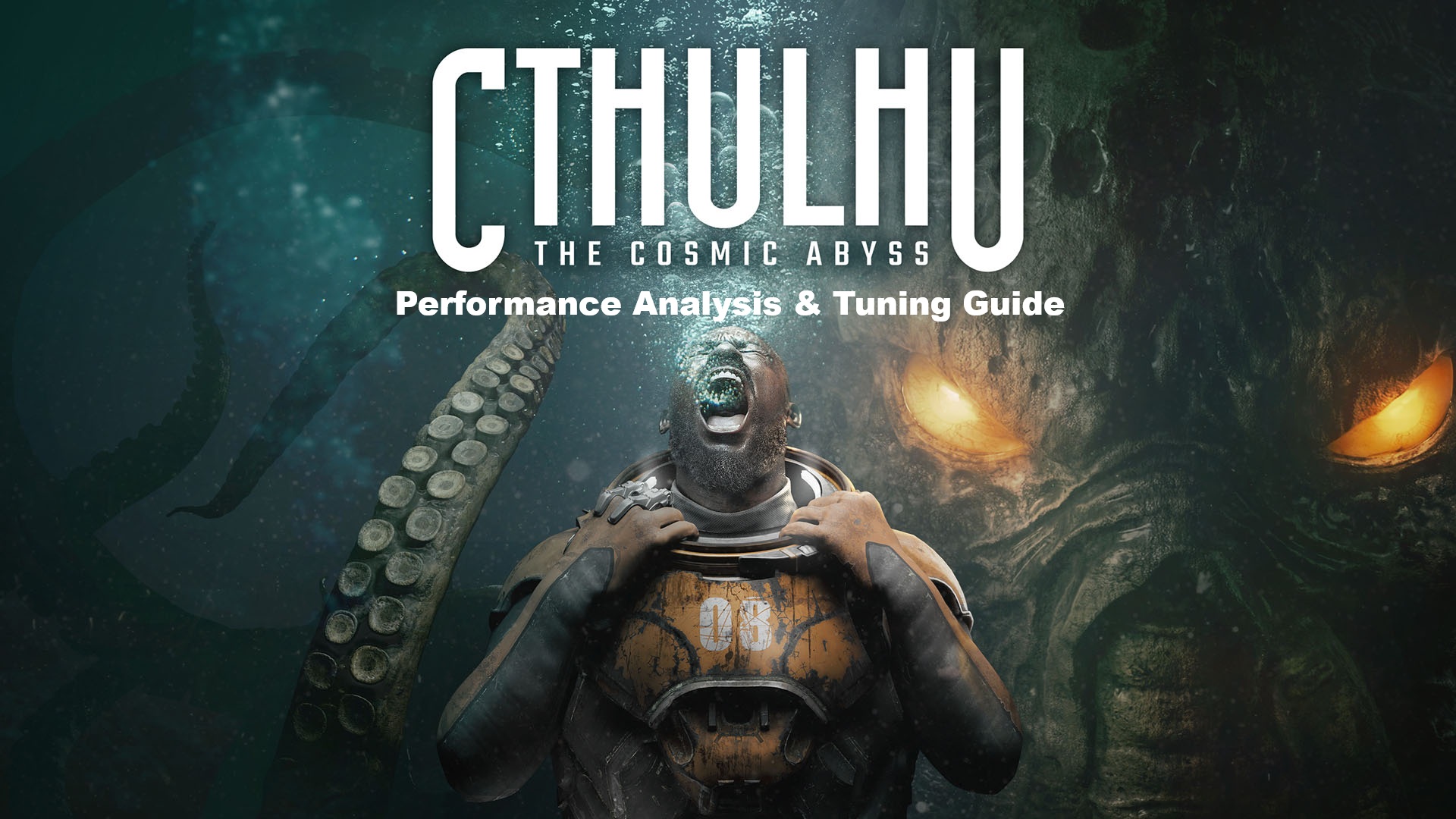 Cthulhu: The Cosmic Abyss pushes performance to new extremes