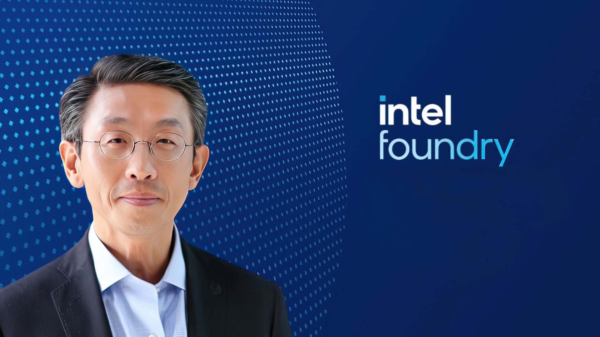 Intel Foundry's Strategic Hire Points to Bold Play for High-End Chips