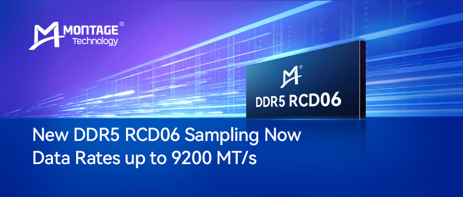 Montage Gen 6 RCD06: A Step Forward in High-Speed DDR5 for Servers